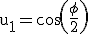 3$\rm u_{1}=cos(\frac{\phi}{2})